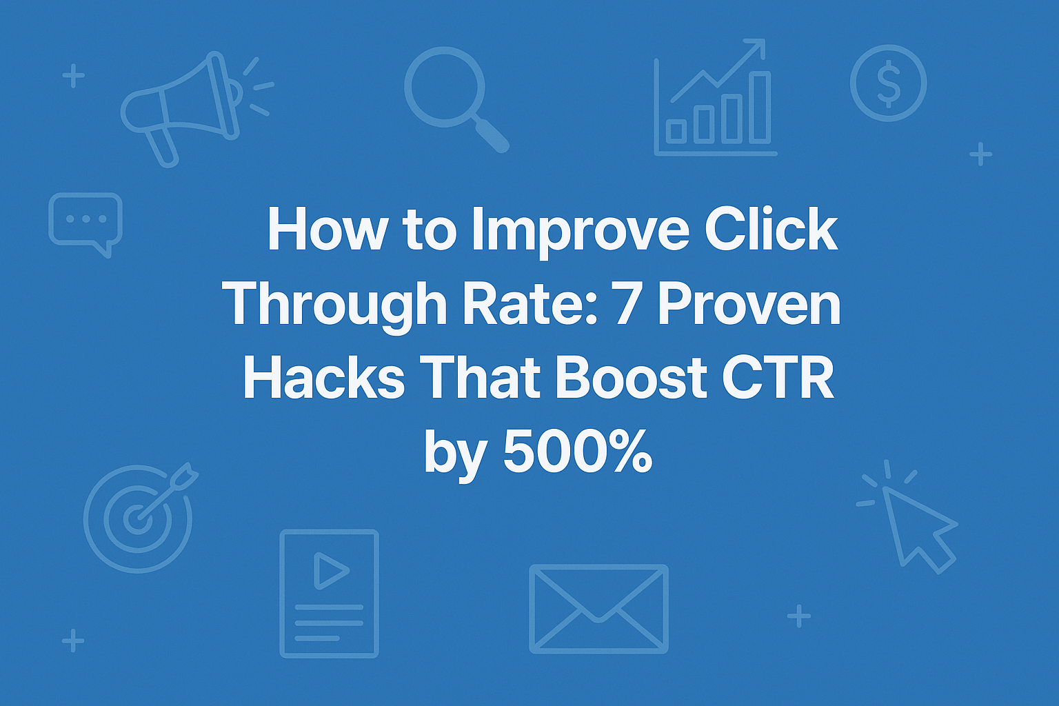 Improve Click Through Rate