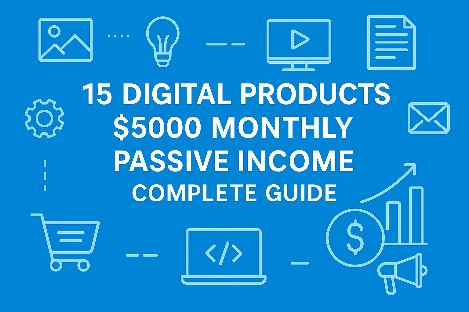 digital products $5000 monthly passive income