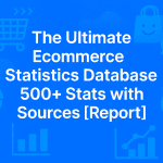 Ecommerce Statistics Database