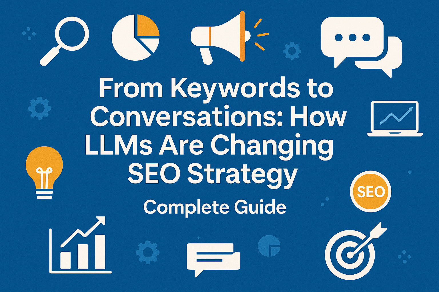 How LLMs Are Changing SEO Strategy