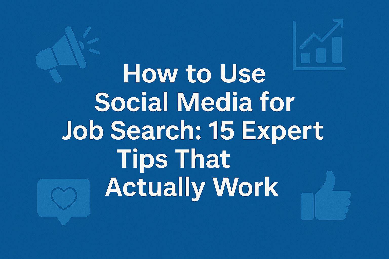 How to Use Social Media for Job Search