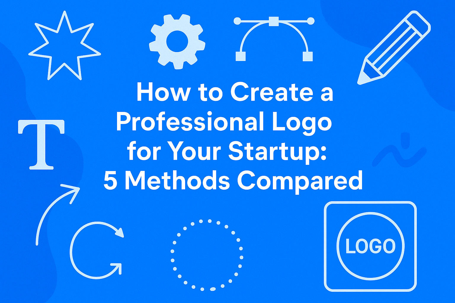 How to Create a Professional Logo for Your Startup