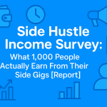 Side Hustle Income Survey 2025